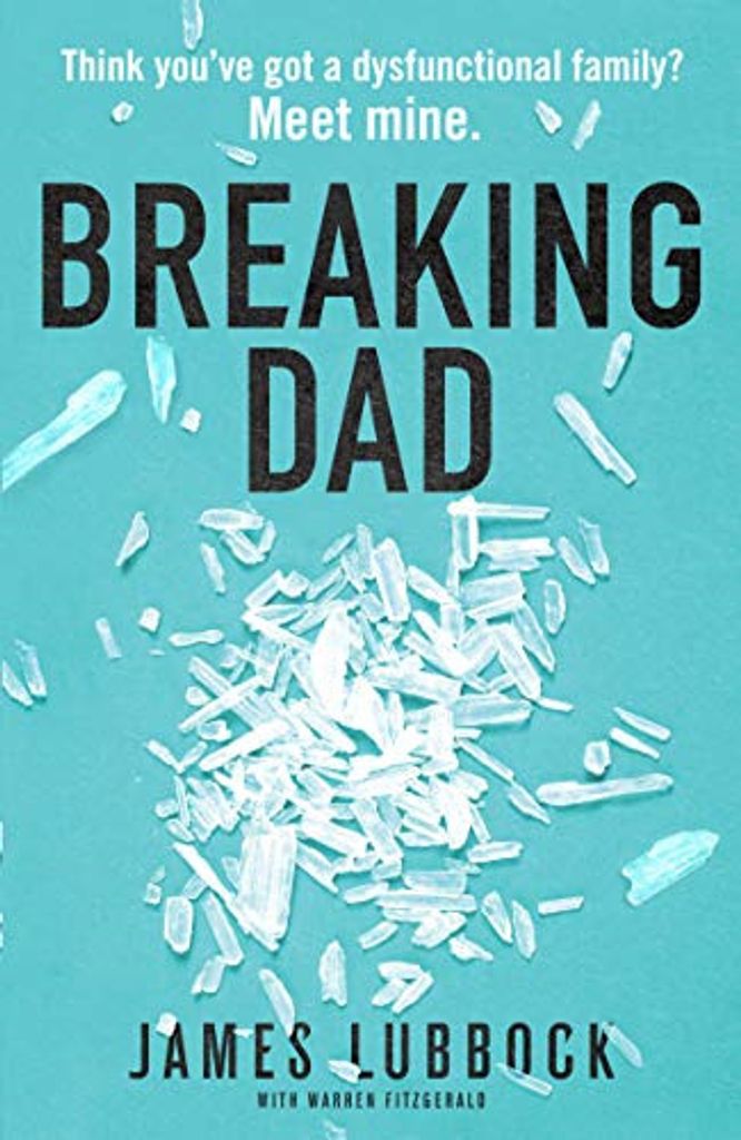 Breaking Dad: How my mild-mannered father became Britain's biggest meth dealer,
