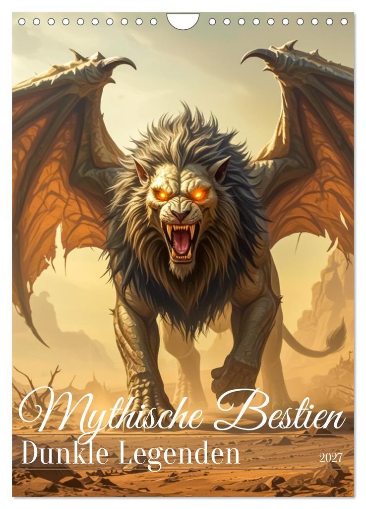 Mythische Bestien – Dunkle Legenden (Wandkalender 2027 DIN A4 hoch), CALVENDO Monatskalender