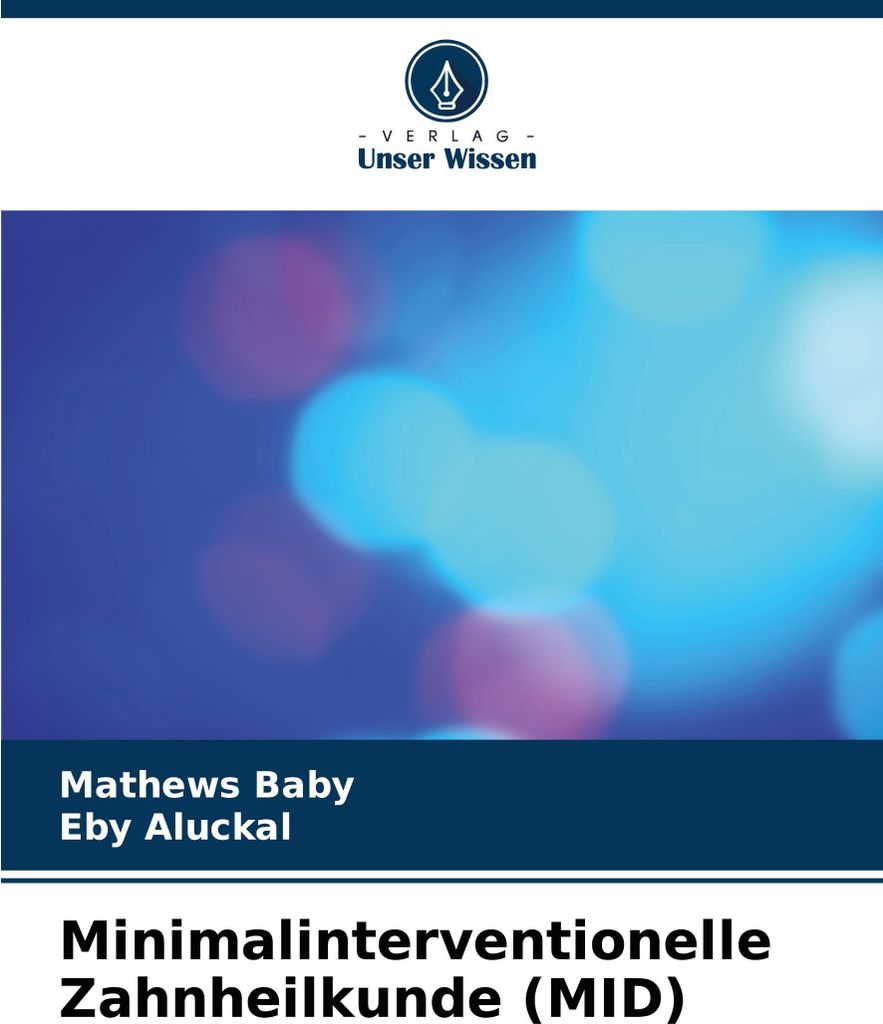 Minimalinterventionelle Zahnheilkunde (MID)