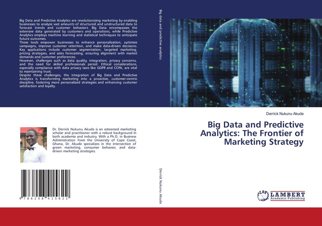 Big Data and Predictive Analytics: The Frontier of Marketing Strategy