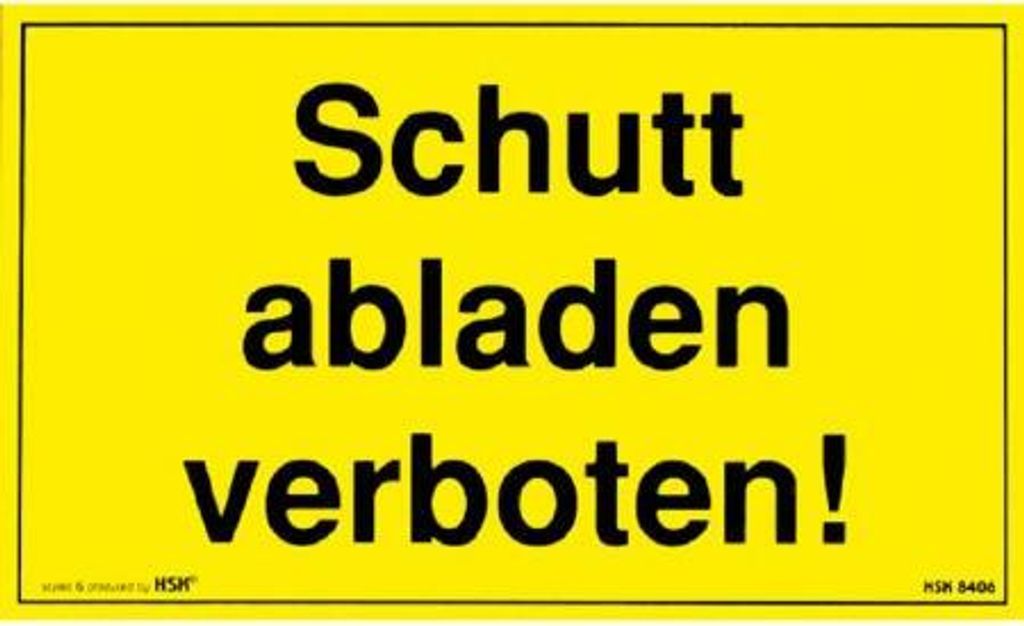 Hinweisschild - Schutt abladen verboten - Gr. ca. 25 x 15 cm – 308406
