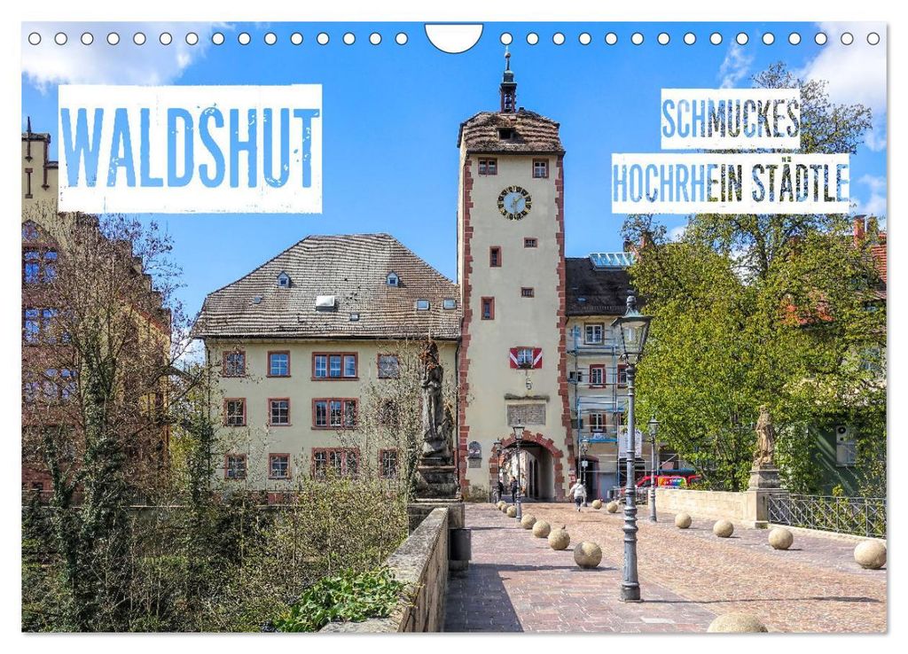 Waldshut - schmuckes Hochrhein Städtle (Wandkalender 2027 DIN A4 quer), CALVENDO Monatskalender