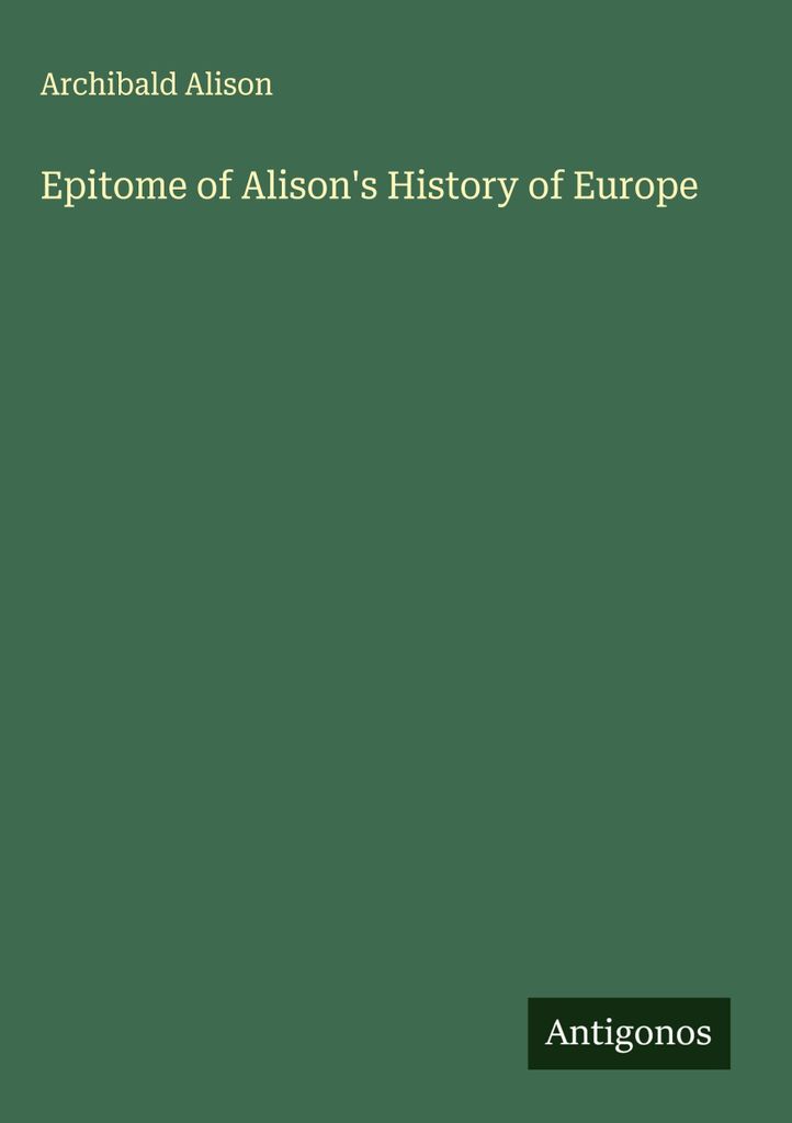 Epitome of Alison's History of Europe