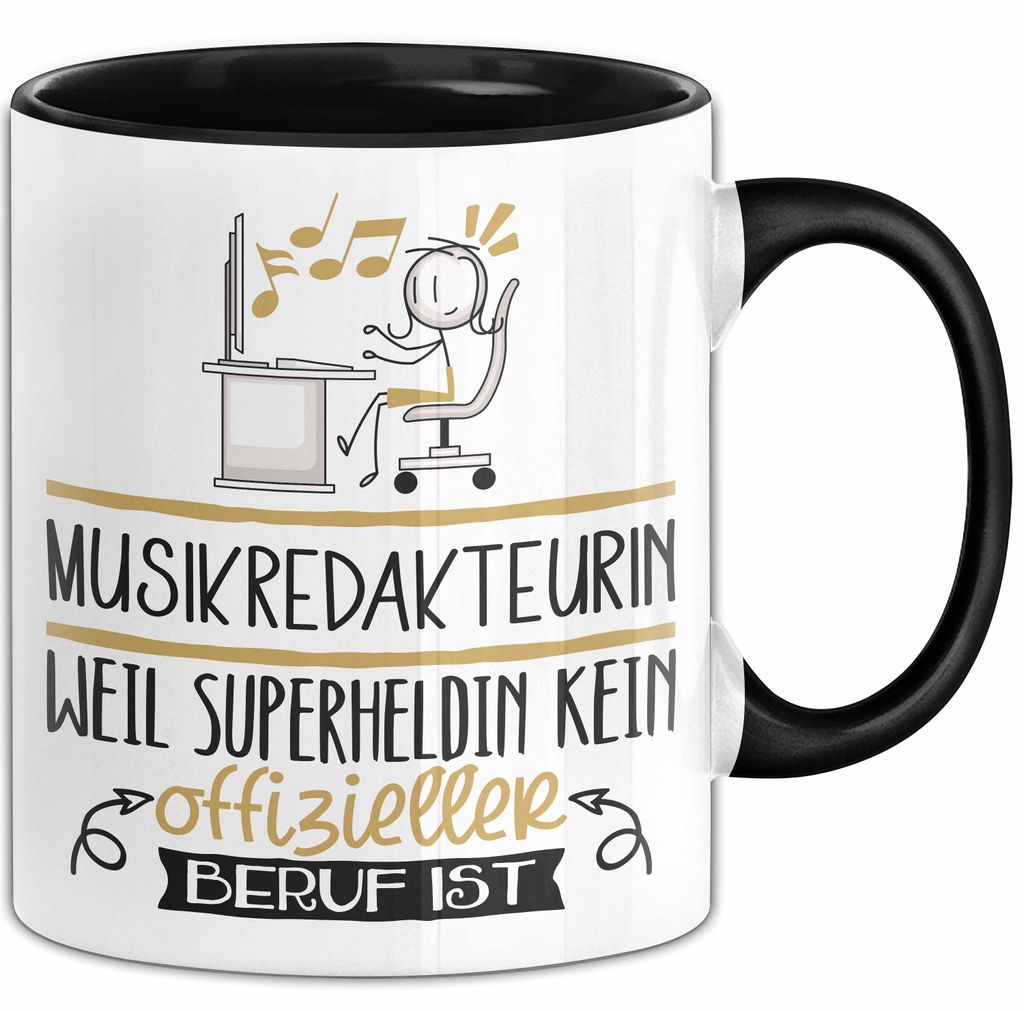 Musikredakteurin Geschenk Tasse Lustiger Spruch Musikredakteurin Weil Superheldin Kein Offizieller Beruf Ist Geschenkidee (Schwarz)
