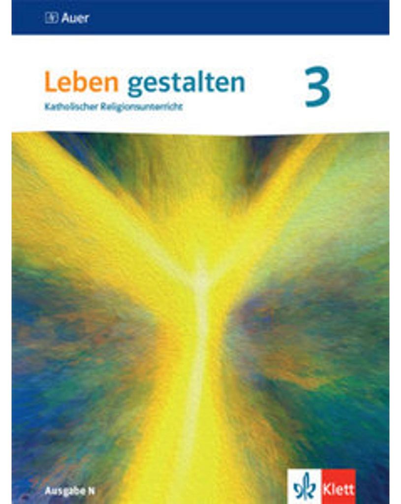 Leben gestalten 3. Ausgabe N. Schulbuch Klasse 9/10