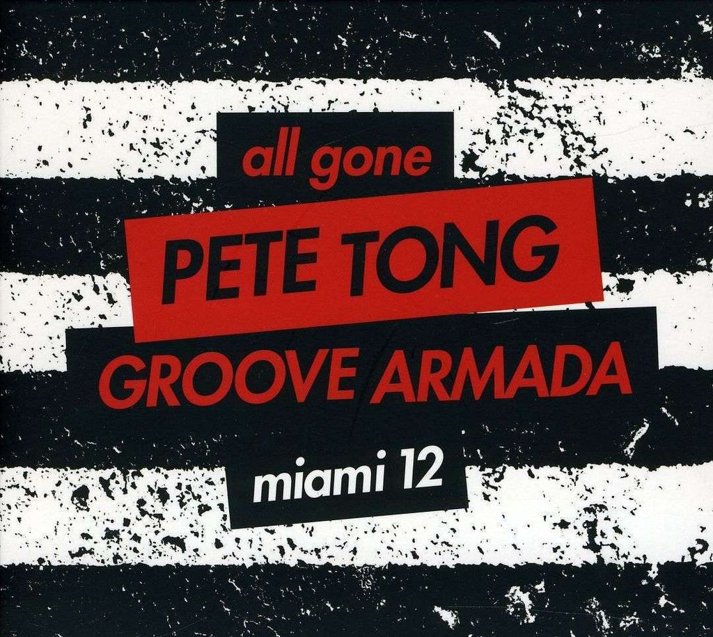 Tong,Pete & Groove Armada (Mixed By)-All G