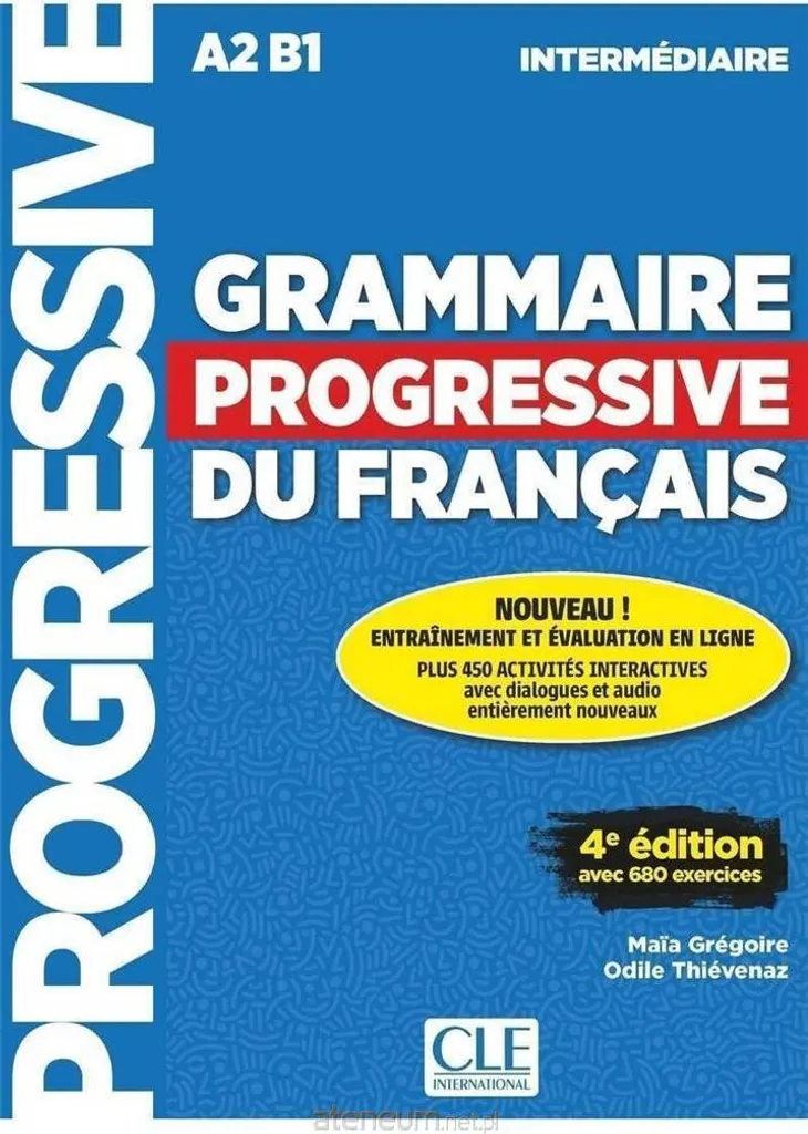 Apprendre le Français : Grammaire progressive niveau intermédiaire A2 B1 FLE