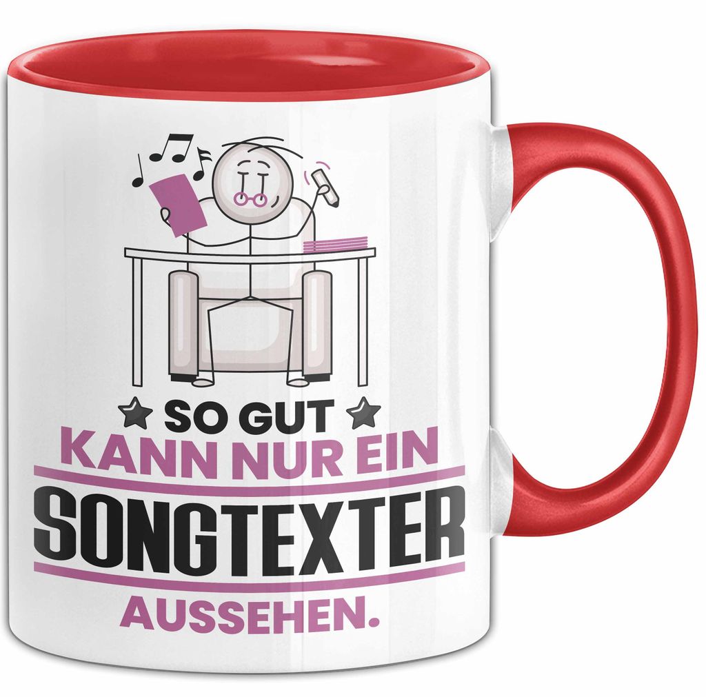 Songtexter Geschenk Tasse So Gut Kann Nur Ein Songtexter Aussehen Geschenkidee Kaffee-Becher (Rot)