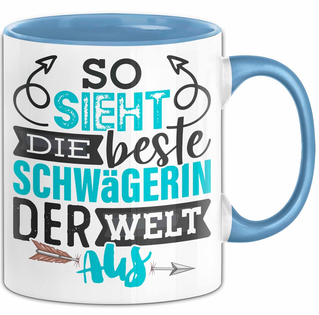 Schwägerin Geschenk Tasse Mit Spruch So Sieht Die Beste Schwägerin Der Welt Aus Becher (Blau)