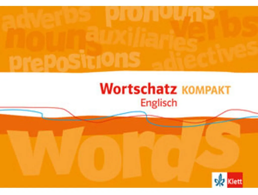 Apprendre le Vocabulaire Anglais - Manuel Wortschatz Kompakt Pratique