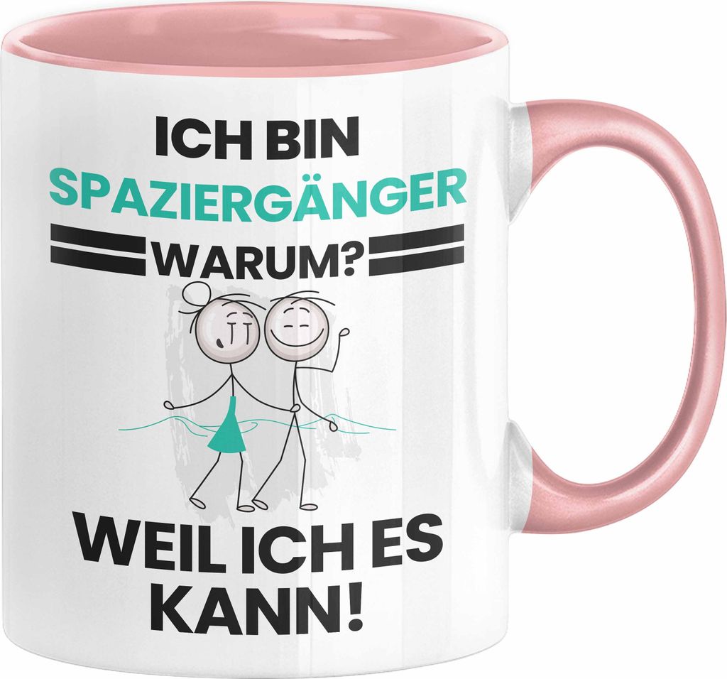 Spaziergänger Geschenk Tasse Lustiger Spruch Ich Bin Spaziergänger Warum Weil Ich Es Kann Geschenkidee Bester Spaziergänger Geburtstag Kaffee-Be...