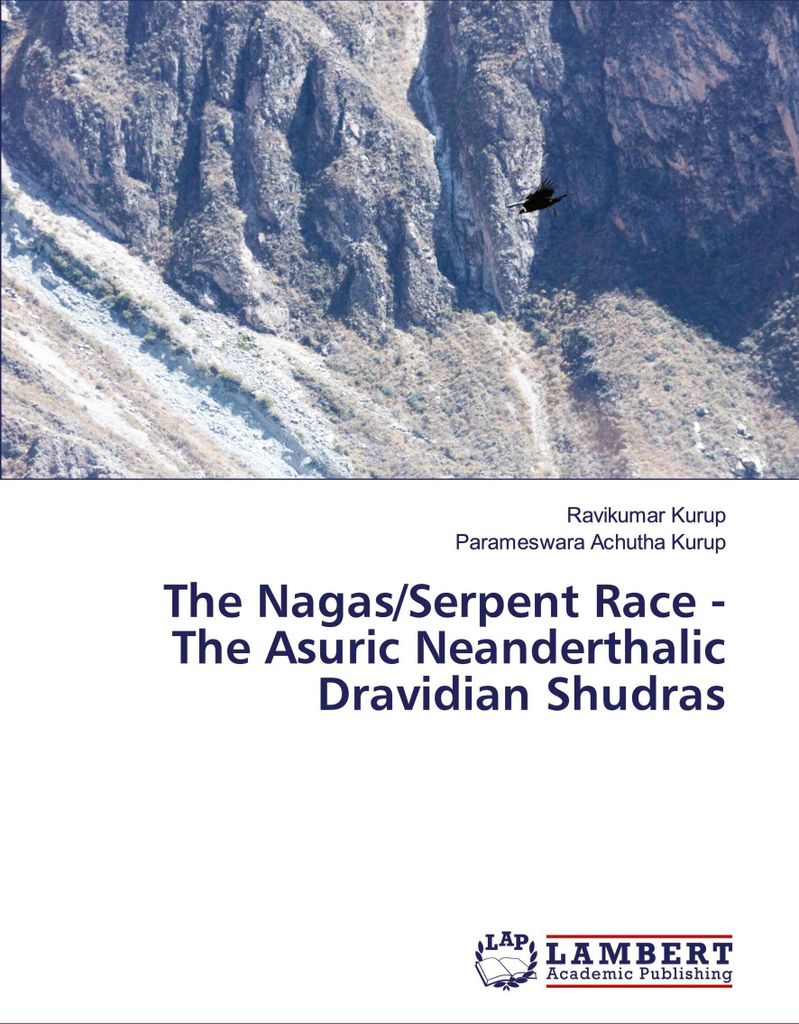 The Nagas/Serpent Race - The Asuric Neanderthalic Dravidian Shudras