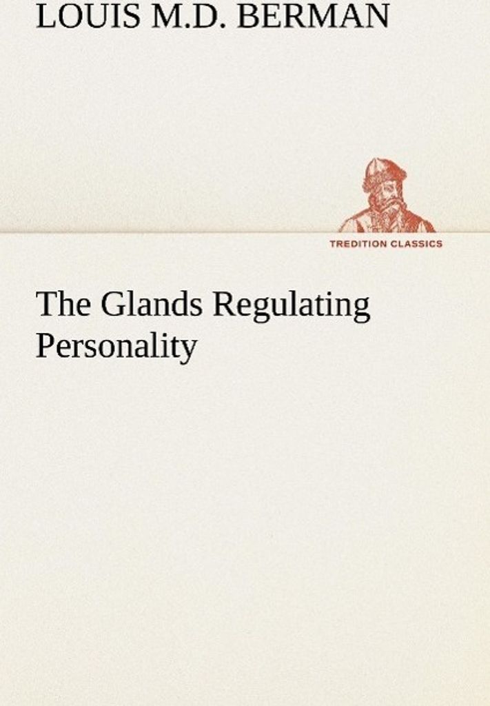 The Glands Regulating Personality