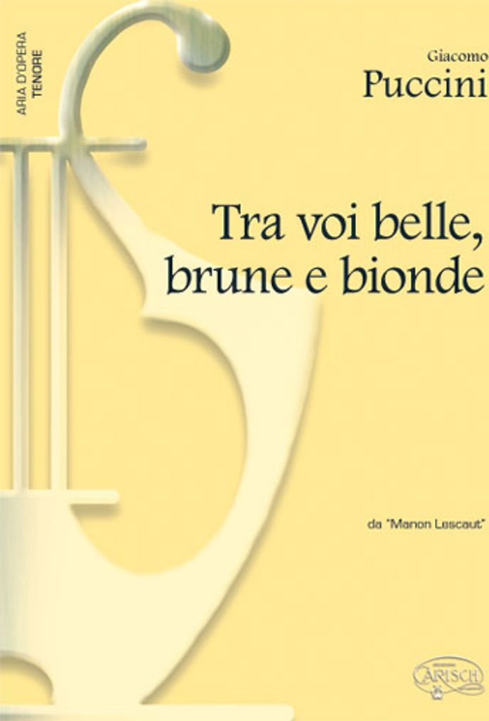 Tra voi, belle, brune e bionde für Tenor und Klavier (it) aus Manon Lescaut