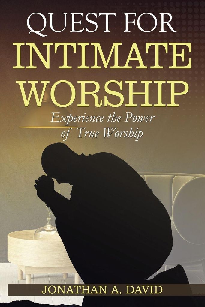Quest for Intimate Worship