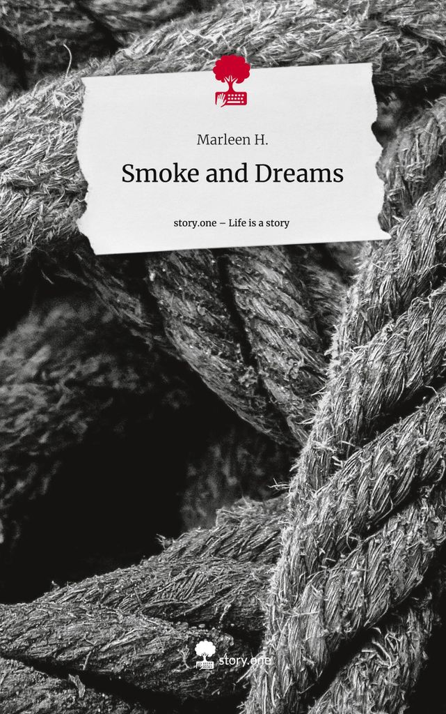 Smoke and Dreams. Life is a Story - story.one