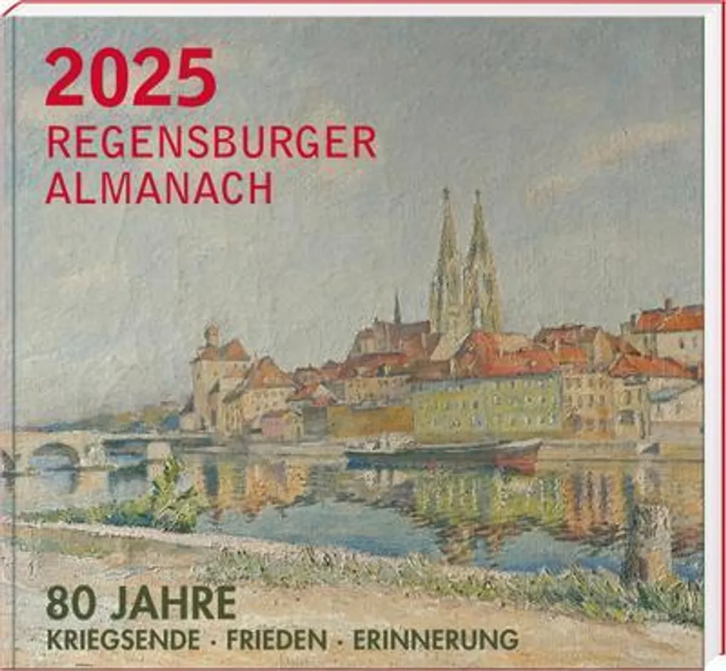 Regensburger Almanach 2025 : L'Annuaire Régional de Ratisbonne
