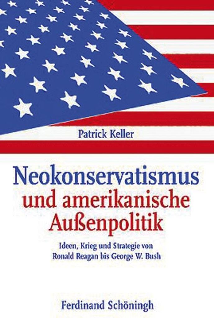 Neokonservatismus und amerikanische Außenpolitik