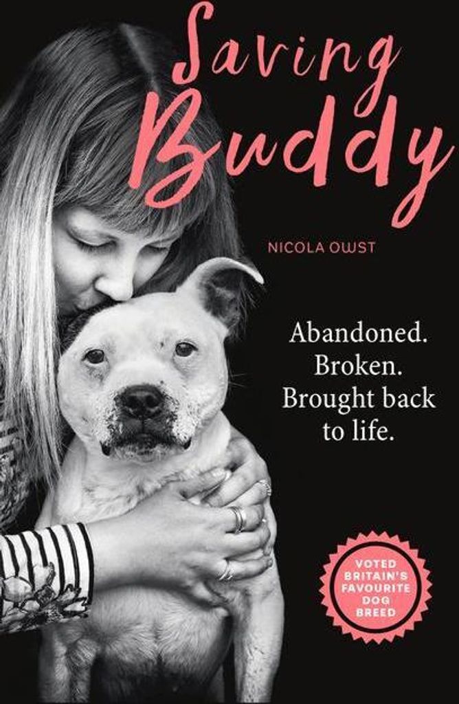 Saving Buddy: The heartwarming story of a special rescue, Nicola Owst,