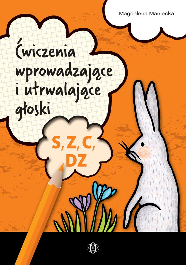 Ćwiczenia logopedyczne wprowadzające i utrwalające głoski S, Z, C, DZ