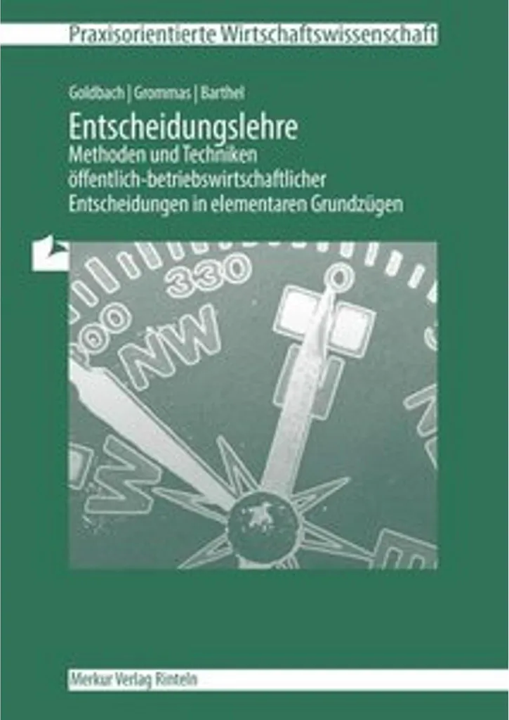 Solutions de décision : Manuel Entscheidungslehre méthodes & techniques