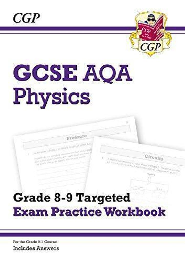 GCSE Physics AQA Grade 8-9 Targeted Exam Practice Workbook (includes answers): for the 2025 and 2026 exams