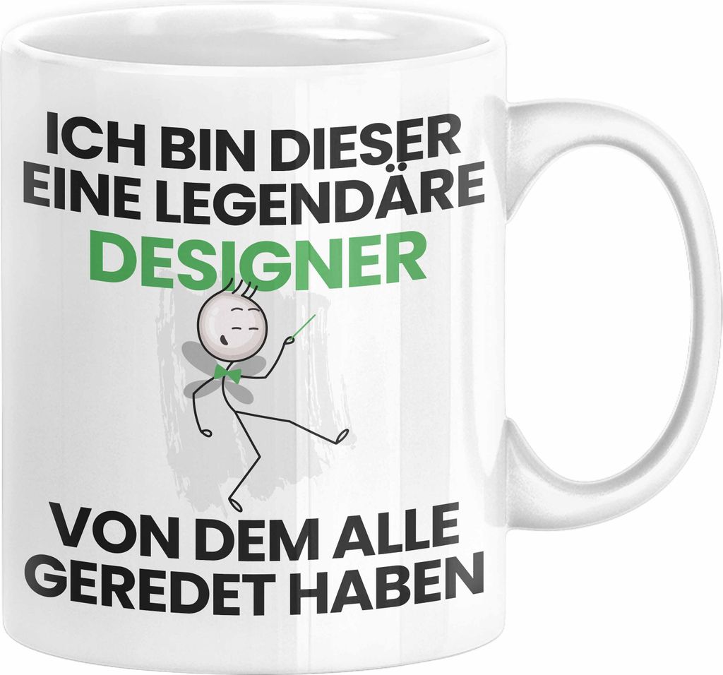 Designer Geschenk Tasse Lustige Geschenkidee Geburtstag für Designer Ich Bin Dieser Legendäre Designer Von Dem Alle Geredet Haben Kaffee-Becher (...