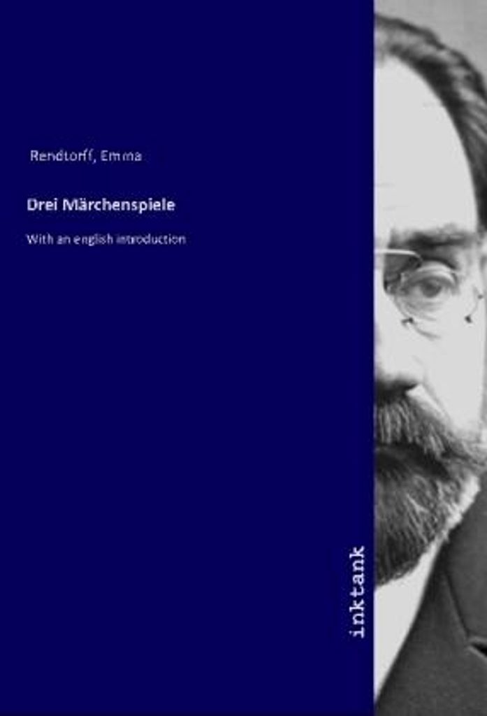 Rendtorff, E: Drei Ma ̈rchenspiele