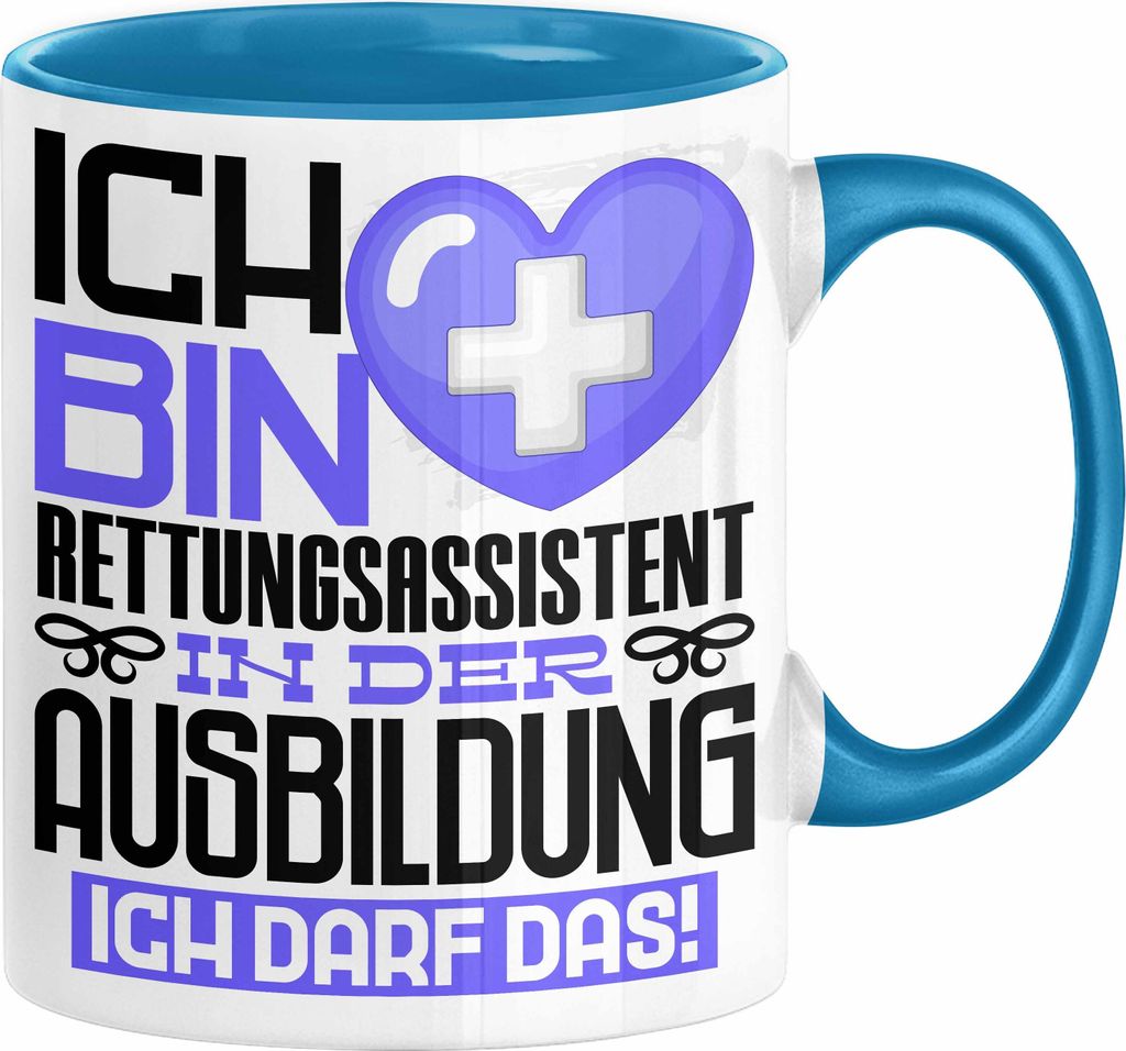 Rettungsassistent Ausbildung Tasse Geschenk Ich Bin Rettungsassistent In Der Ausbildung Ich Darf Das Geschenkidee Spruch (Blau)