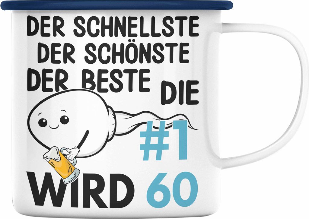 Trendation - 60. Geburtstag Emaille Tasse Geschenk Männer Vater 50er Geschenkidee Mann Lustig Spruch (Blau)