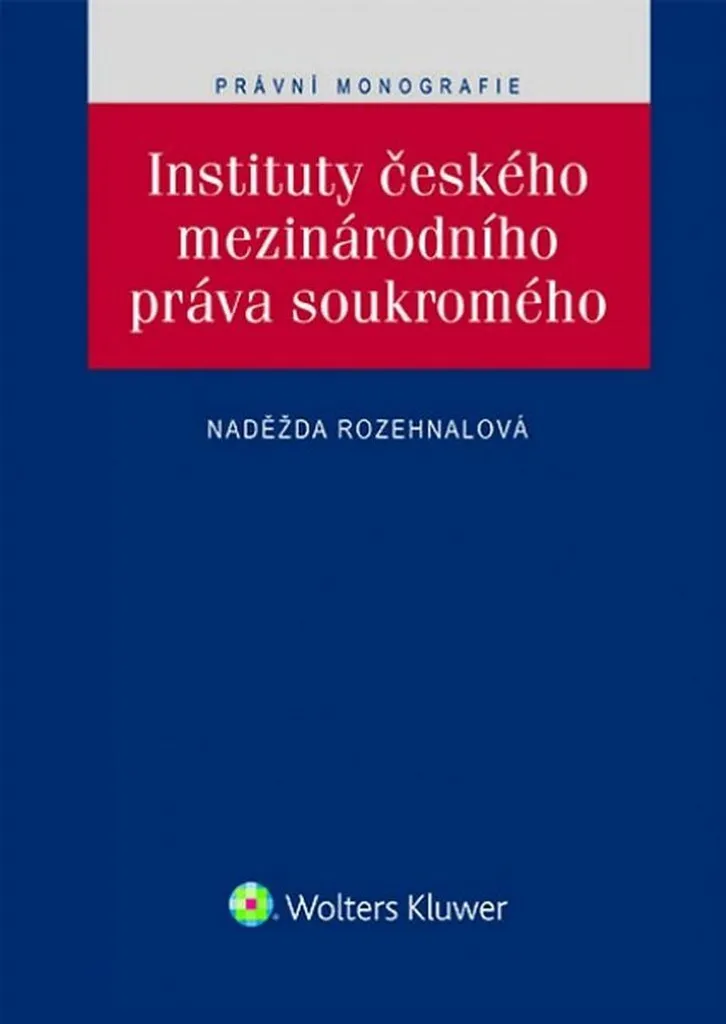 Maîtriser les Conflits de Lois en République Tchèque : Livre Rozehnalová