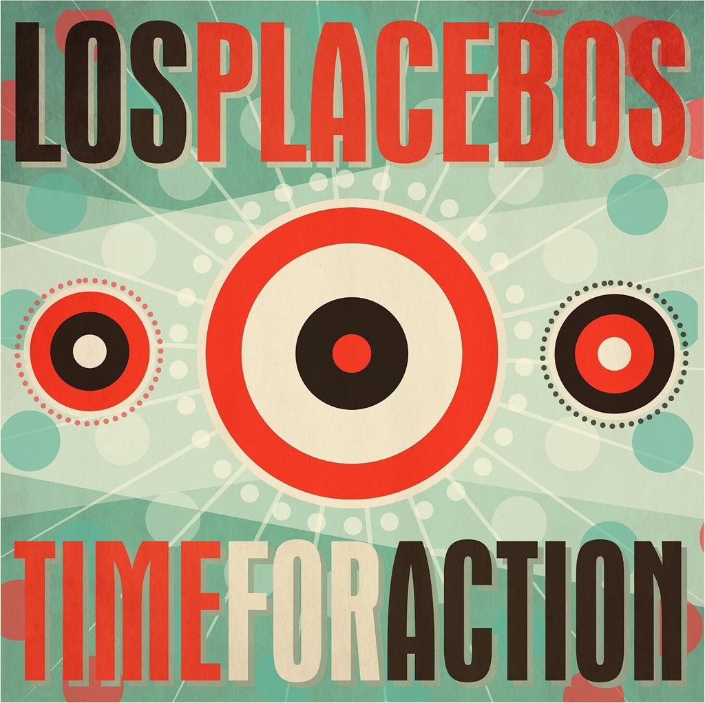 Los Placebos-Time For Action (Digipak)