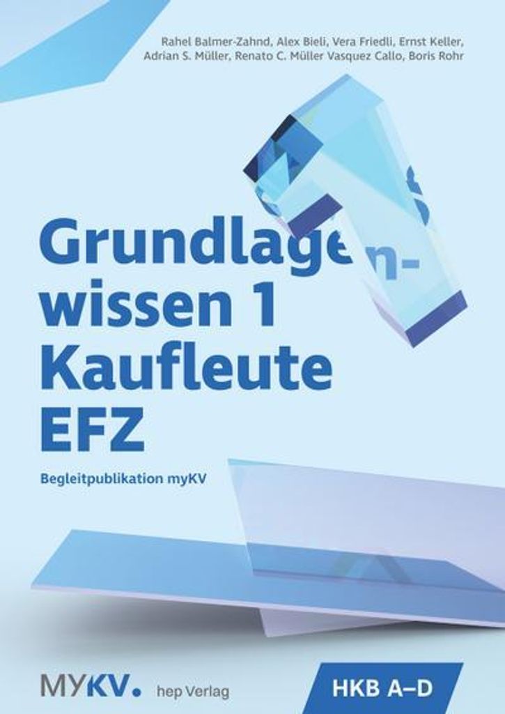 Grundlagenwissen 1 Kaufleute EFZ - HKB A bis HKB D (Neuauflage 2025)