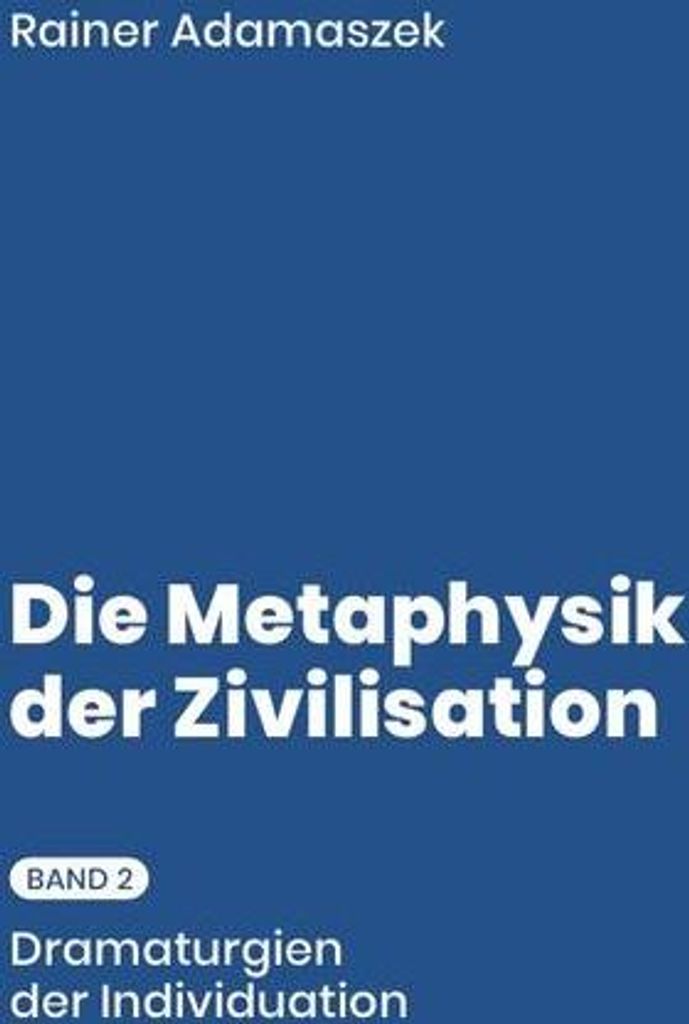 Metaphysik der Zivilisation