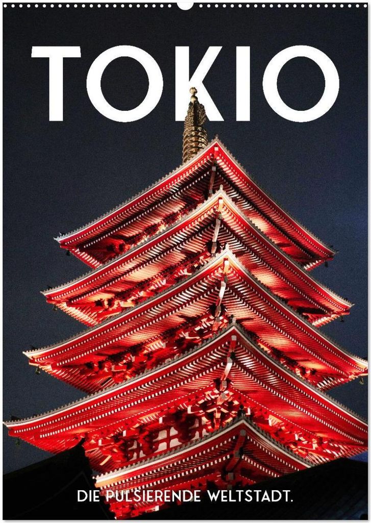 Tokio - Die pulsierende Weltstadt. (Wandkalender 2026 DIN A2 hoch), CALVENDO Monatskalender