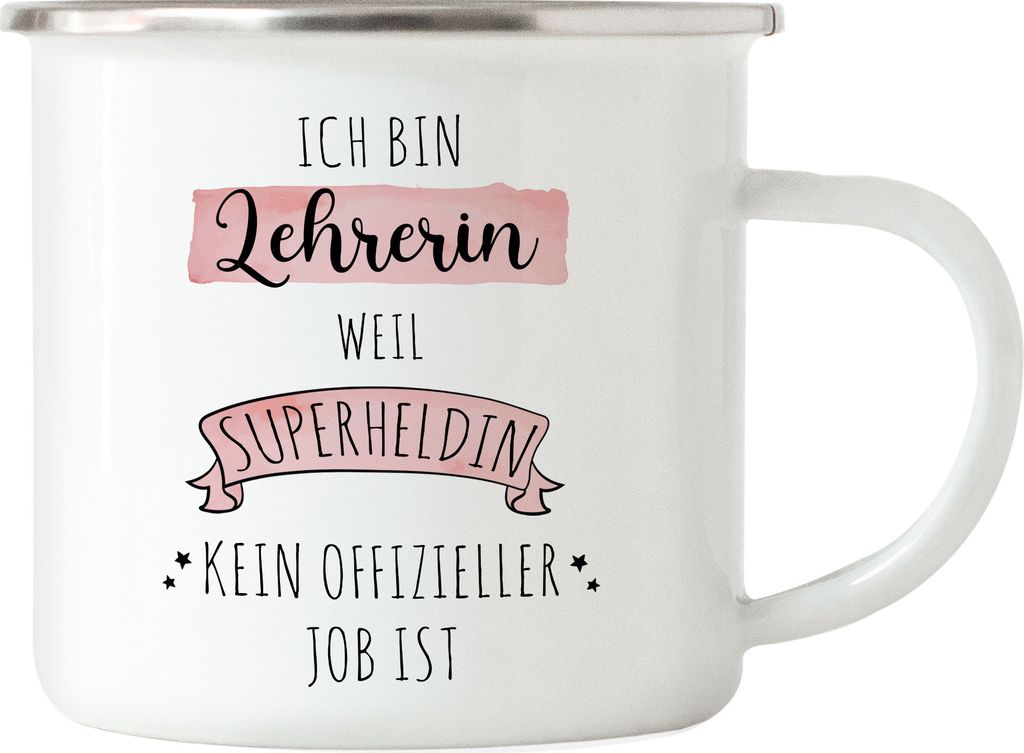 Ich Bin Lehrerin Weil Superheldin Kein Anerkannter Job Ist Emaille Tasse Geschenk Danke Sagen