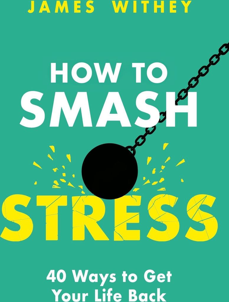 How to Smash Stress