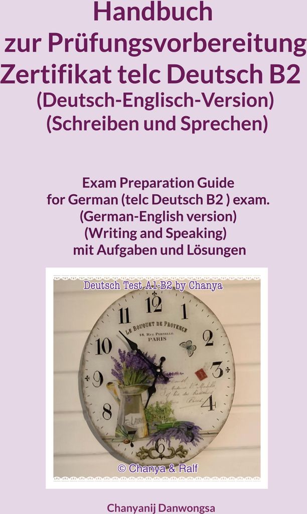 Handbuch zur Prüfungsvorbereitung Zertifikat telc Deutsch B2 (Deutsch-Englisch-Version) (Schreiben und Sprechen)