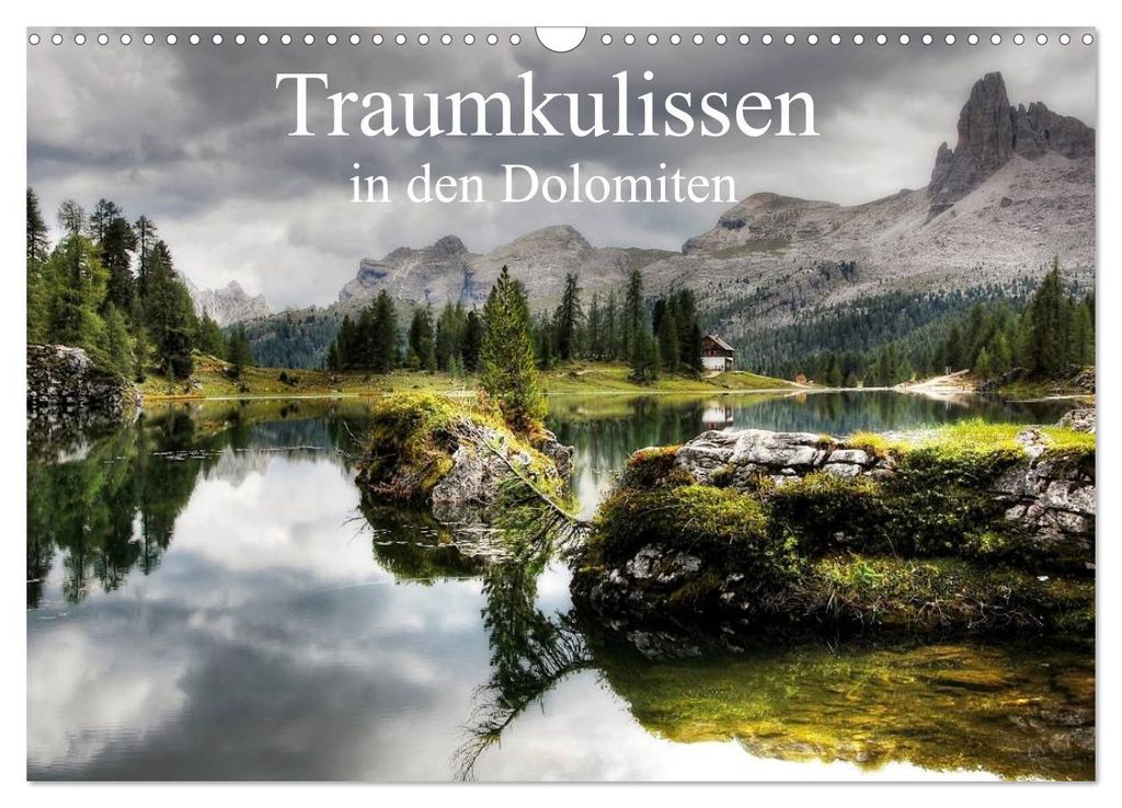 Traumkulissen in den Dolomiten (Wandkalender 2027 DIN A3 quer), CALVENDO Monatskalender