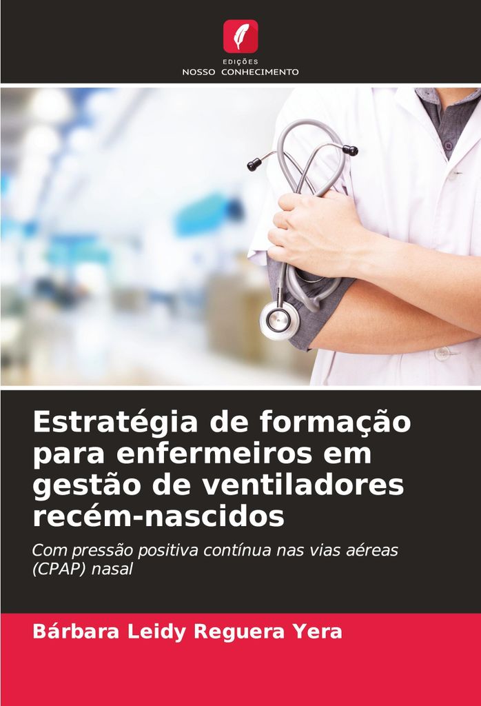 Estratégia de formação para enfermeiros em gestão de ventiladores recém-nascidos