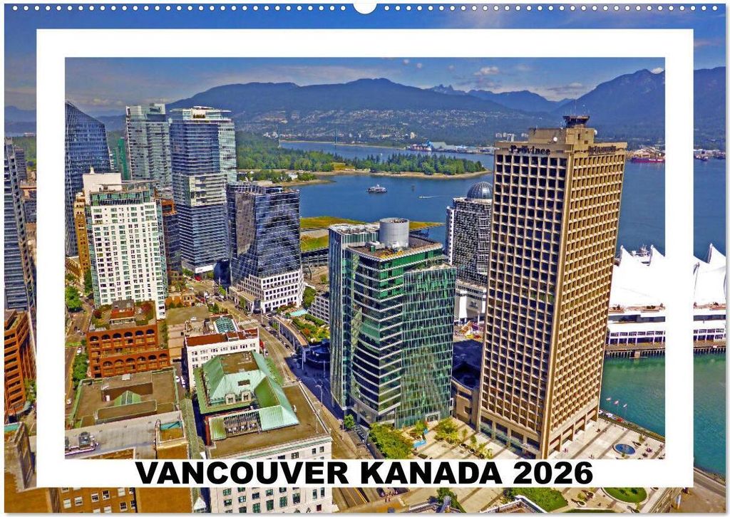 Vancouver Kanada 2026 (Wandkalender 2026 DIN A2 quer), CALVENDO Monatskalender