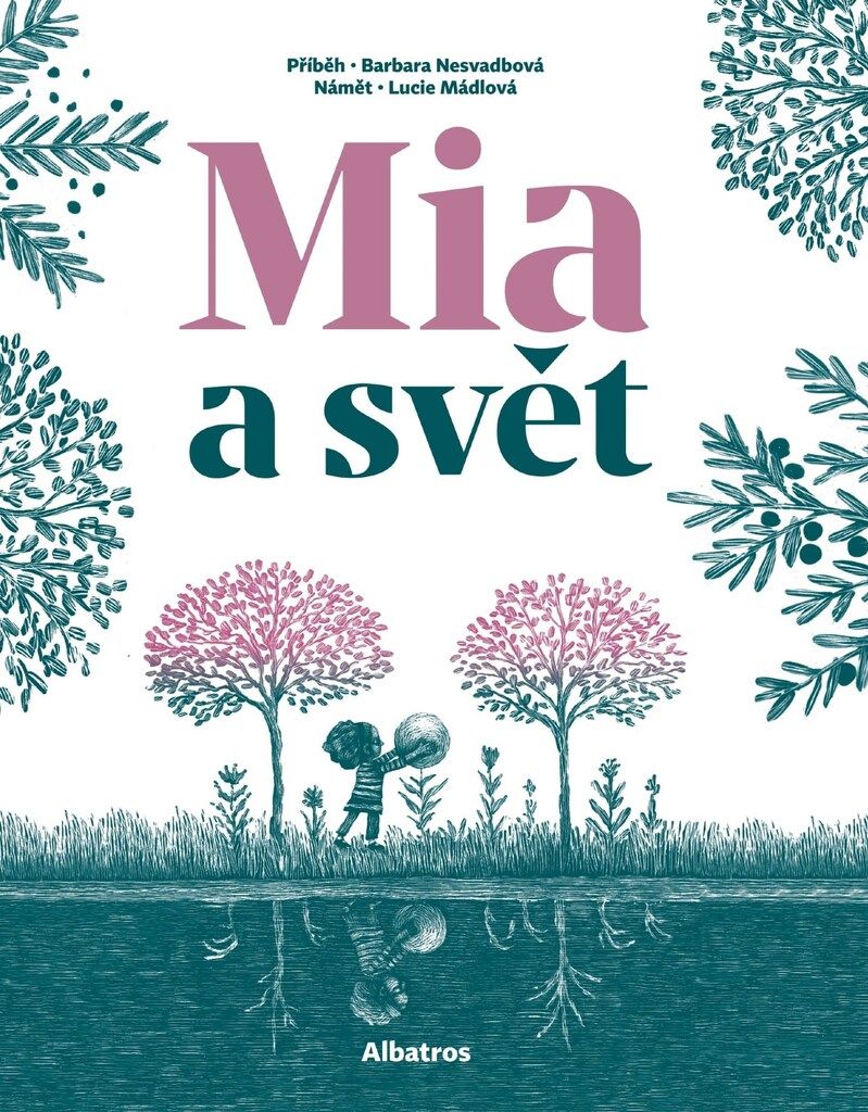 Mia a svět | Barbara Nesvadbová