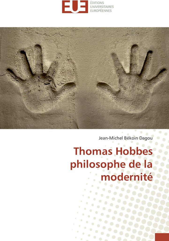 Thomas Hobbes philosophe de la modernité