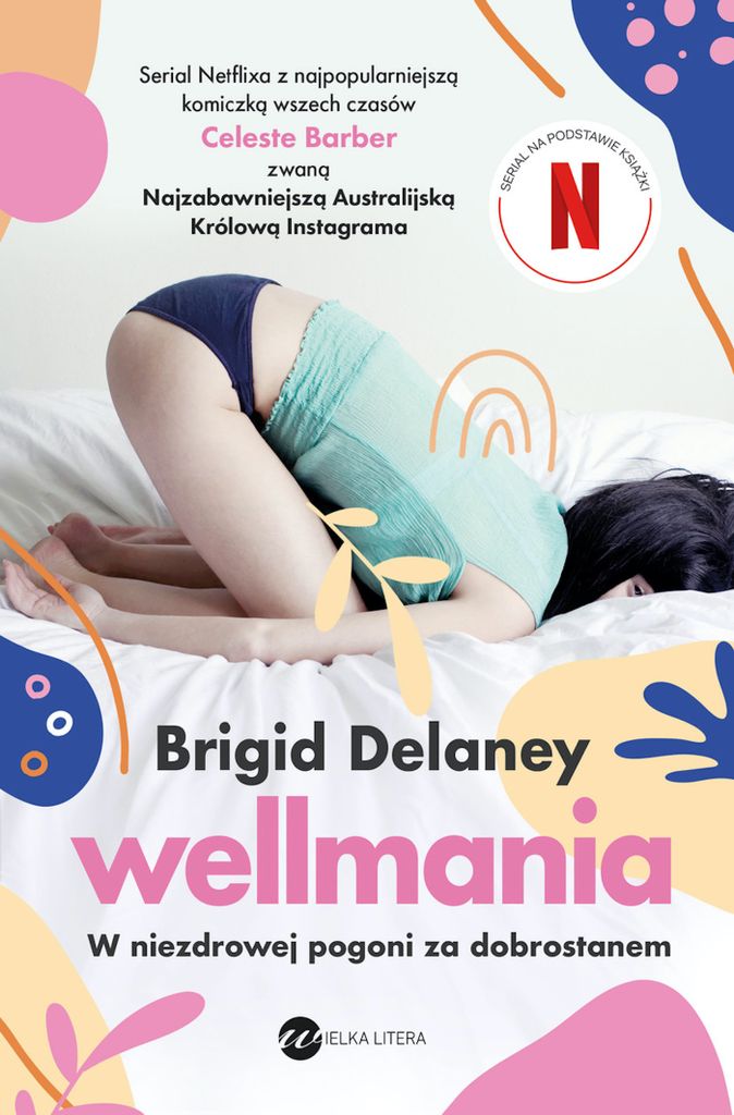 Wellmania. W niezdrowej pogoni za dobrostanem - książka o wellness