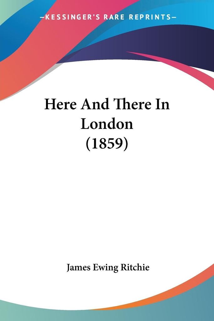 Here And There In London (1859)