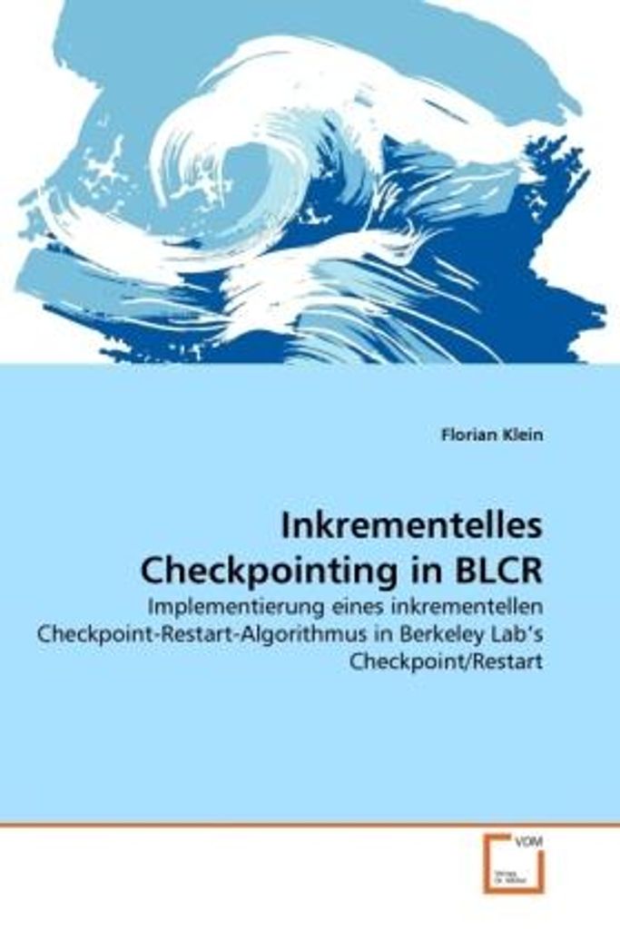 Klein, F: Inkrementelles Checkpointing in BLCR