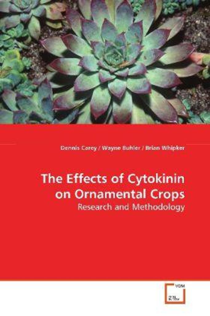 Carey, D: The Effects of Cytokinin on Ornamental Crops