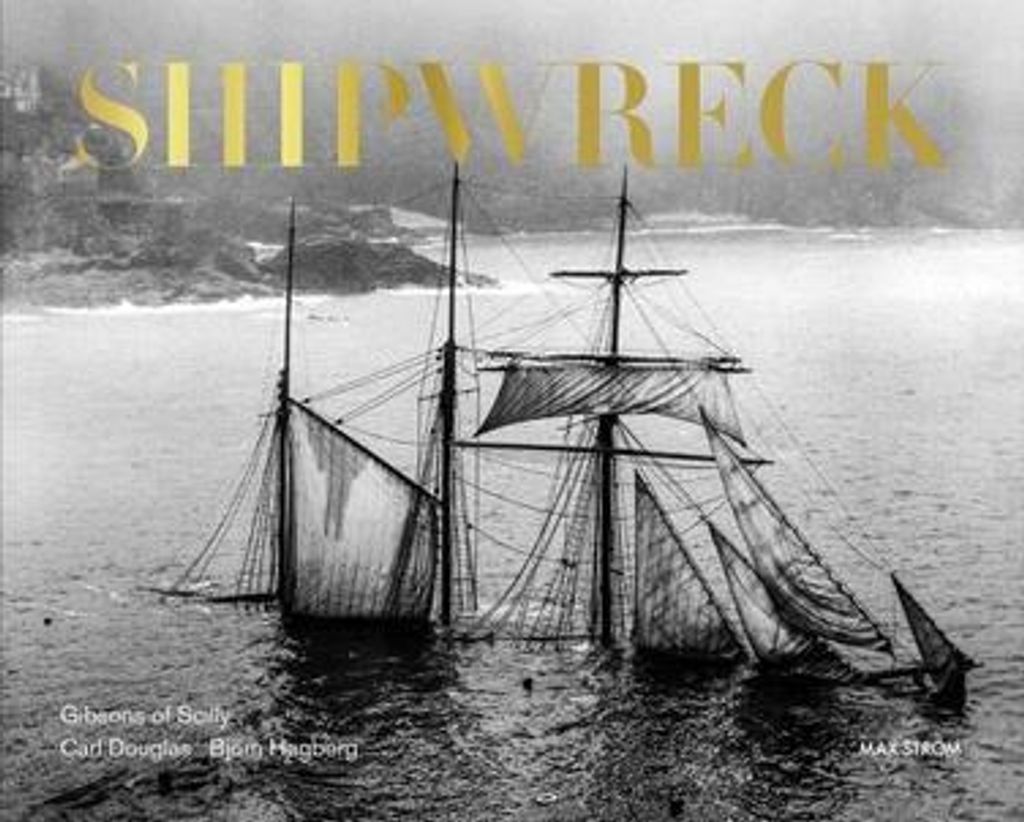 Shipwreck: The Gibson Family of Scilly