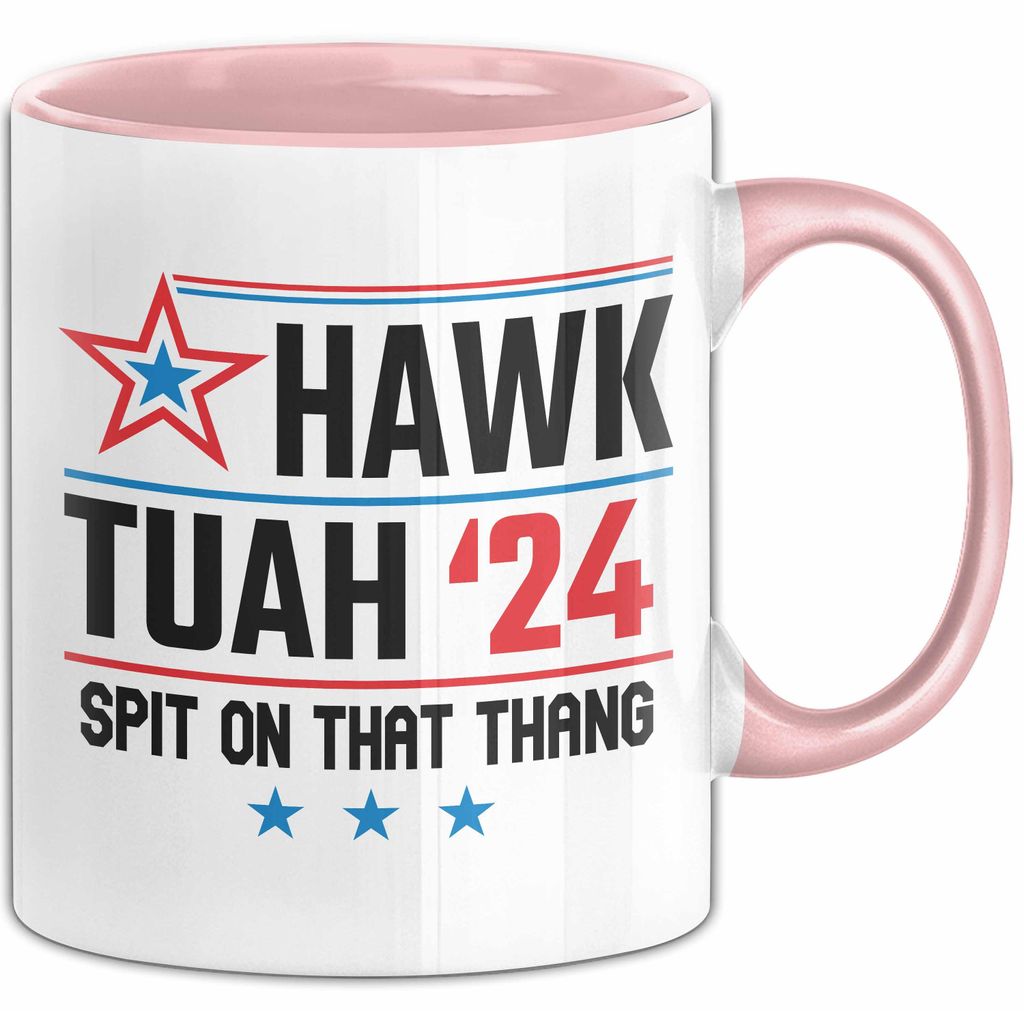 Hawk Tuah Spit On That Thang Tasse Geschenk Meme Virales Video Geschenkidee 2025 (Rosa)