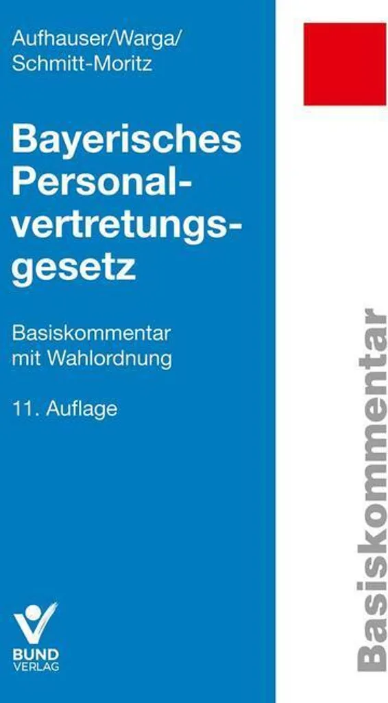 BayPVG - Bayerisches Personalvertretungsgesetz Texte de Loi Actualisé